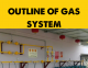 Outline of Gas system