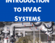 Introduction to HVAC Systems