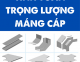 Bảng tính trọng lượng máng cáp