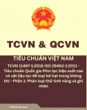 TCVN 11487-1-2016 ISO 29463-1:2011 - Tiêu chuẩn Quốc gia Phin lọc hiệu suất cao và vật liệu lọc để loại bỏ hạt trong không khí - Phần 1: Phân loại thử tính năng và ghi nhãn