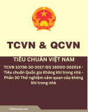 TCVN 10736-30-2017 ISO 16000-30:2014 - Tiêu chuẩn Quốc gia Không khí trong nhà - Phần 30: Thử nghiệm cảm quan của không khí trong nhà