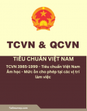 TCVN 3985-1999 - Tiêu chuẩn Việt Nam Âm học - Mức ồn cho phép tại các vị trí làm việc