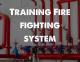 Training Fire fighting system