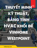 Thuyết minh kỹ thuật, Spec, bảng tính HVAC khối đế Vinhome Westpoint