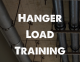 Hanger Load Training